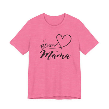Blessed Mama Short Sleeve Tee - Perfect Gift for Moms