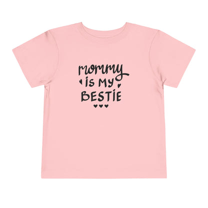 Mommy's Bestie Toddler Tee - Cute Short Sleeve T-Shirt for Little Ones