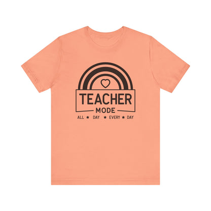 Teacher Mode Unisex Jersey Short Sleeve Tee - All Day Every Day