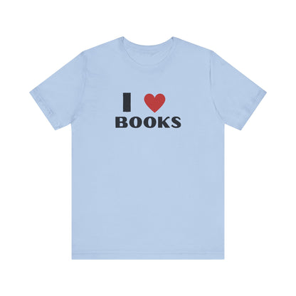I ❤️ Books Unisex Jersey Tee - Perfect Gift for Book Lovers