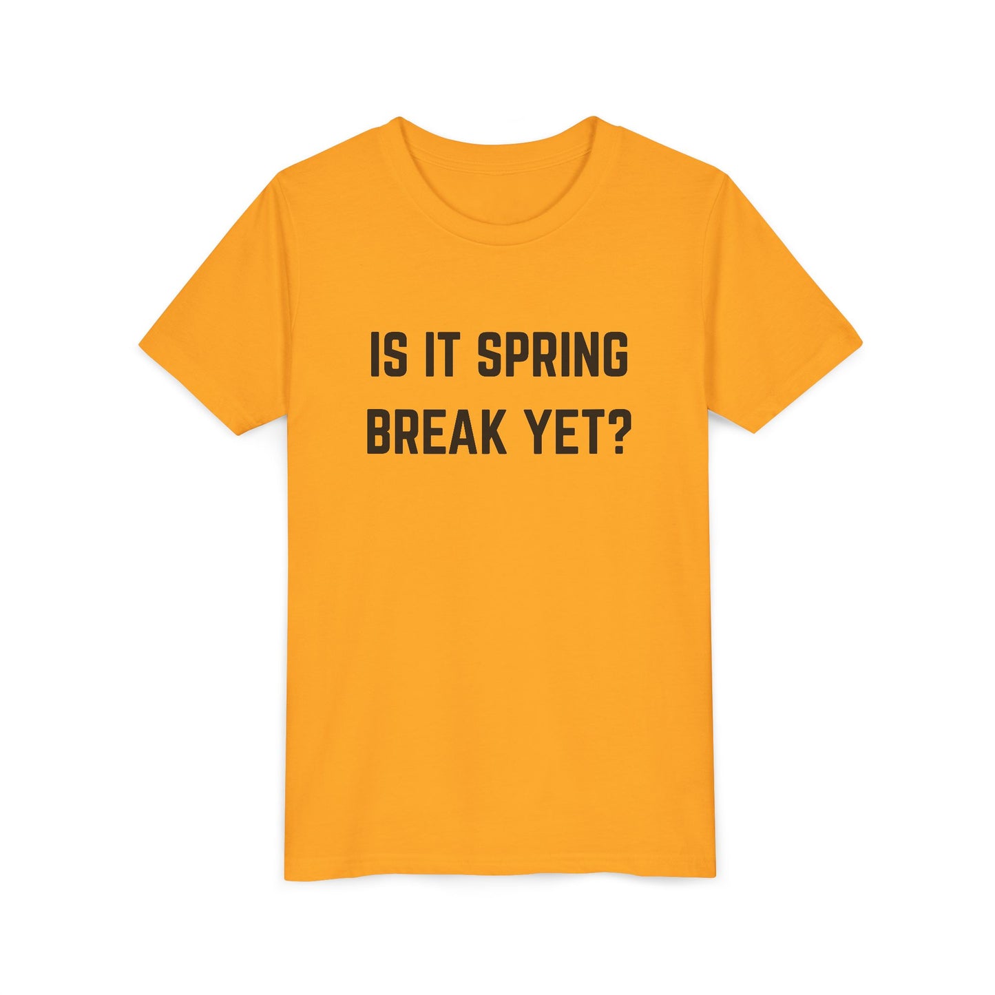 Spring Break Youth Tee - Is It Spring Break Yet? Cute Kids Shirt for Vacation, Playwear, Summer, Gift Ideas