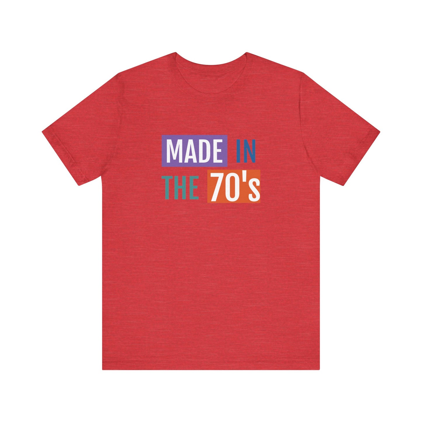 Retro Made in the 70's Unisex Tee - Vintage Style Short Sleeve Shirt