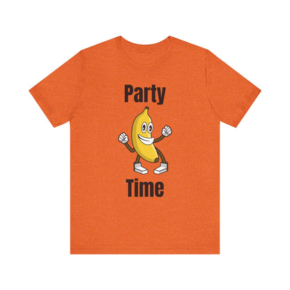 Party Time Banana T-Shirt - Fun Unisex Jersey Tee for Celebrations