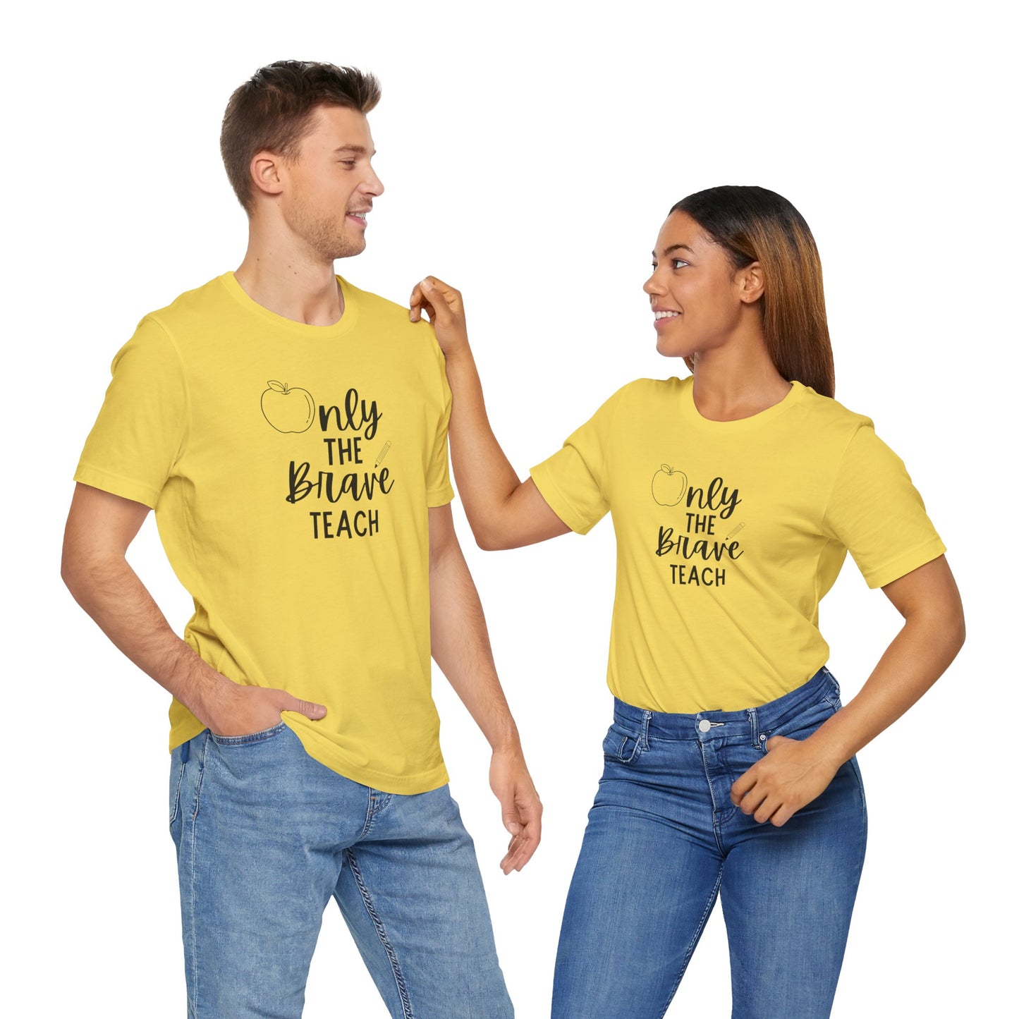 Inspirational Teacher Tee - Only the Brave Teach, Gift for Educators, Teacher Appreciation, Classroom Outfit, Back to School