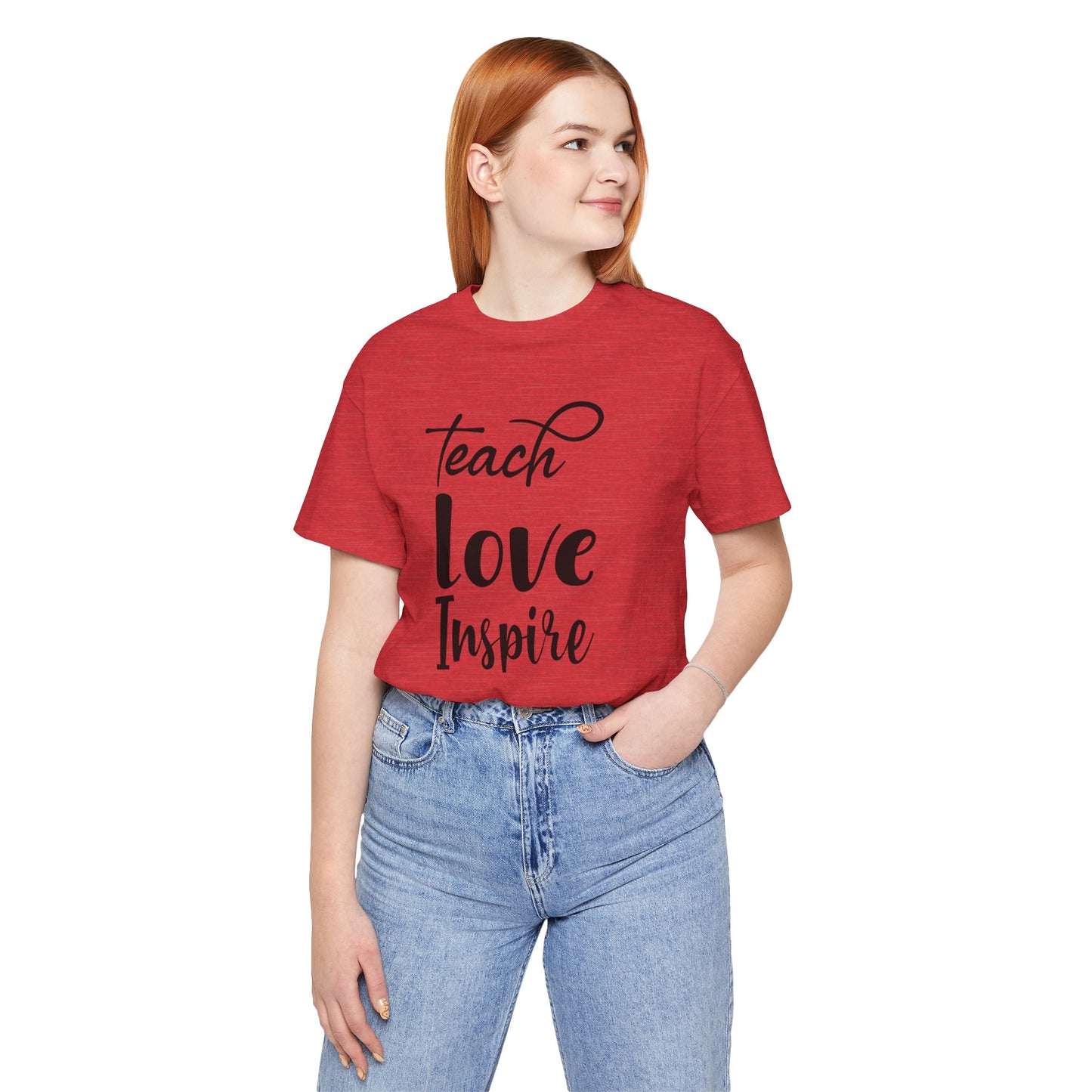 Inspirational Teach Love Inspire Tee - Unisex Jersey Short Sleeve Shirt