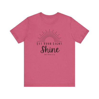 Inspirational Tee - "Let Your Light Shine"