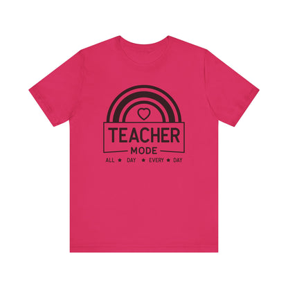 Teacher Mode Unisex Jersey Short Sleeve Tee - All Day Every Day