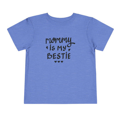 Mommy's Bestie Toddler Tee - Cute Short Sleeve T-Shirt for Little Ones