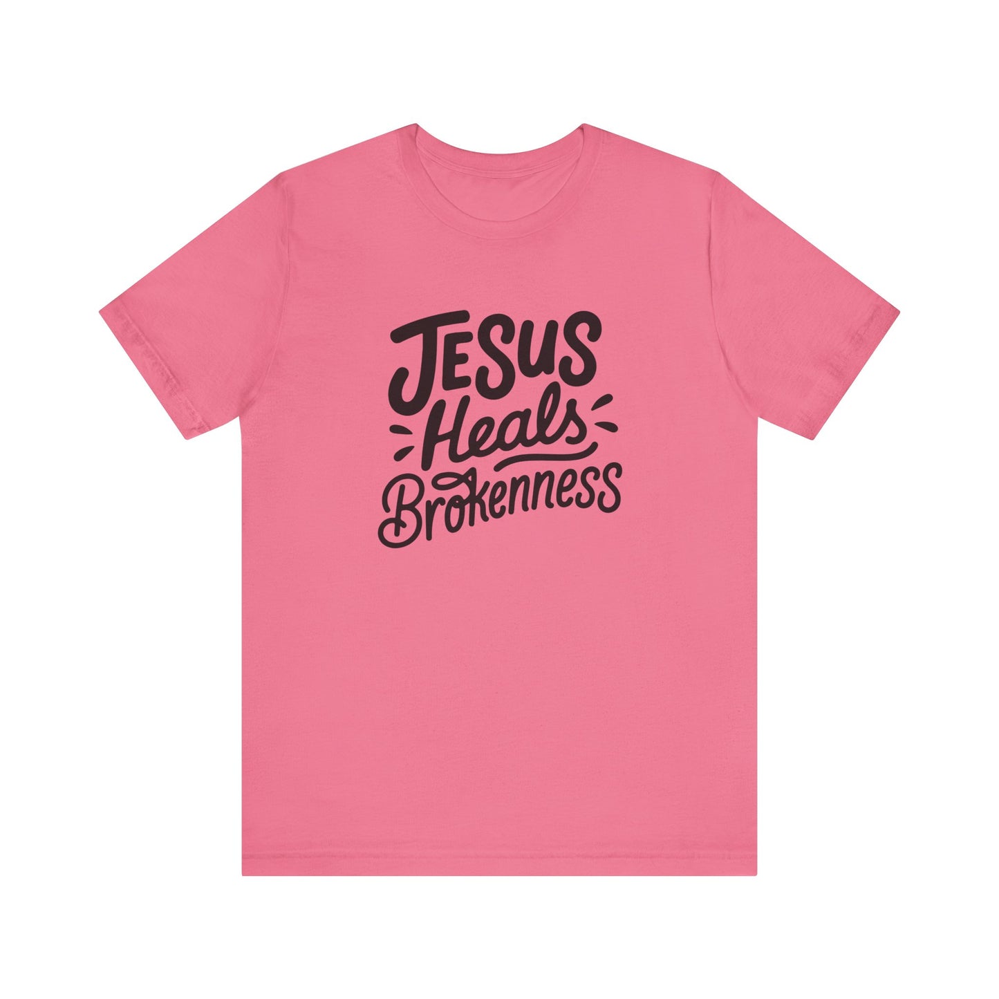 Inspirational Christian Tee - "Jesus Heals Brokenness"