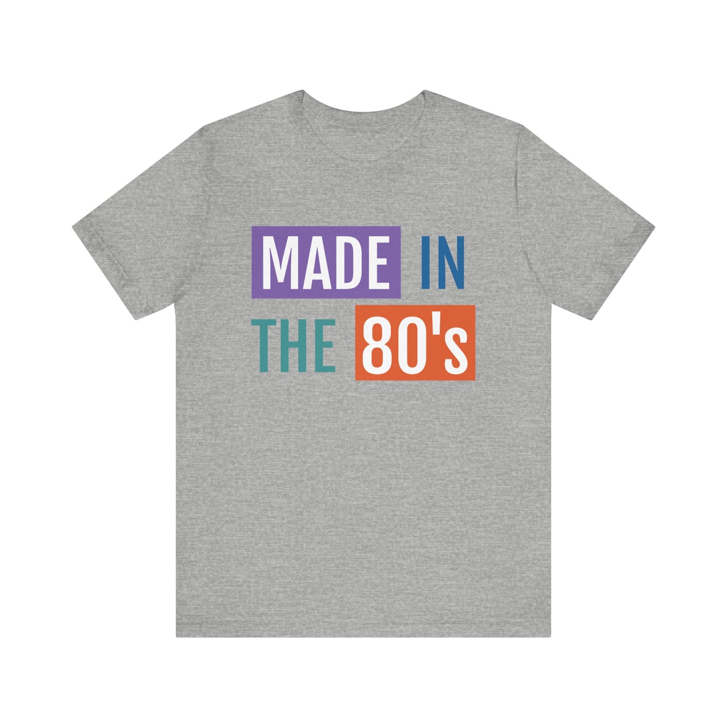 Retro 80's Made Short Sleeve Tee - Unisex Jersey T-Shirt