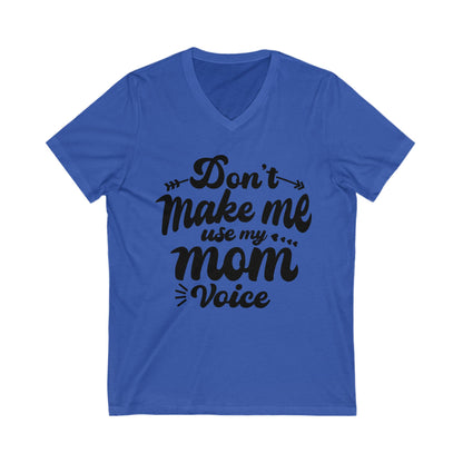 Funny Mom Voice V-Neck Tee - Perfect for Mother's Day & Casual Wear