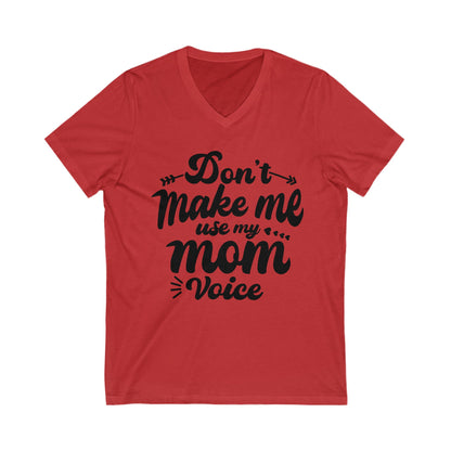 Funny Mom Voice V-Neck Tee - Perfect for Mother's Day & Casual Wear
