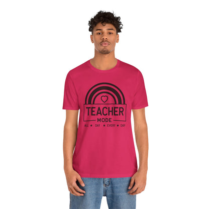 Teacher Mode Unisex Jersey Short Sleeve Tee - All Day Every Day
