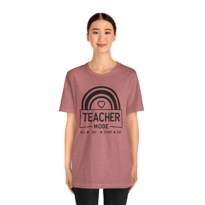 Teacher Mode Unisex Jersey Short Sleeve Tee - All Day Every Day