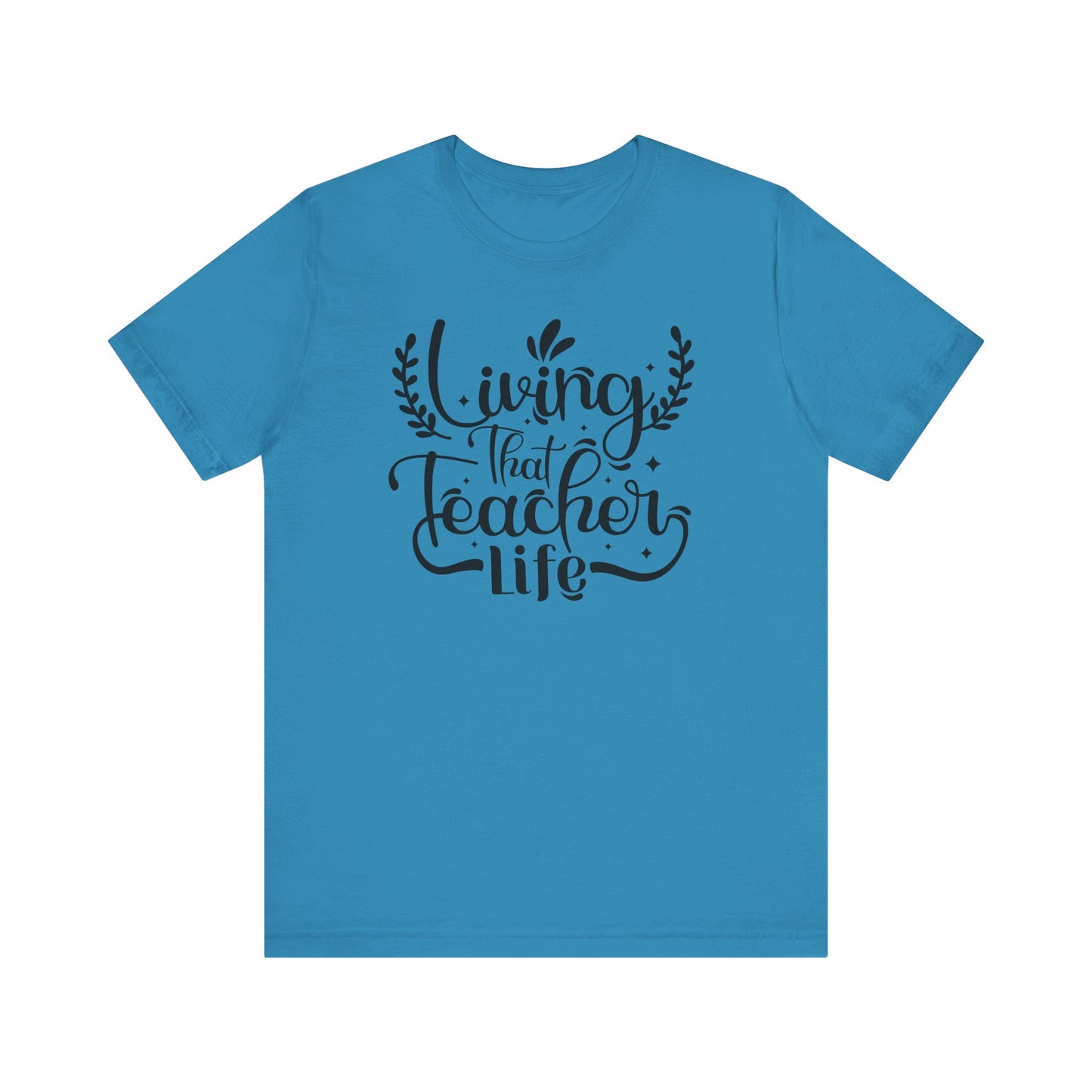 Living That Teacher Life Unisex Jersey Tee - Perfect Gift for Educators
