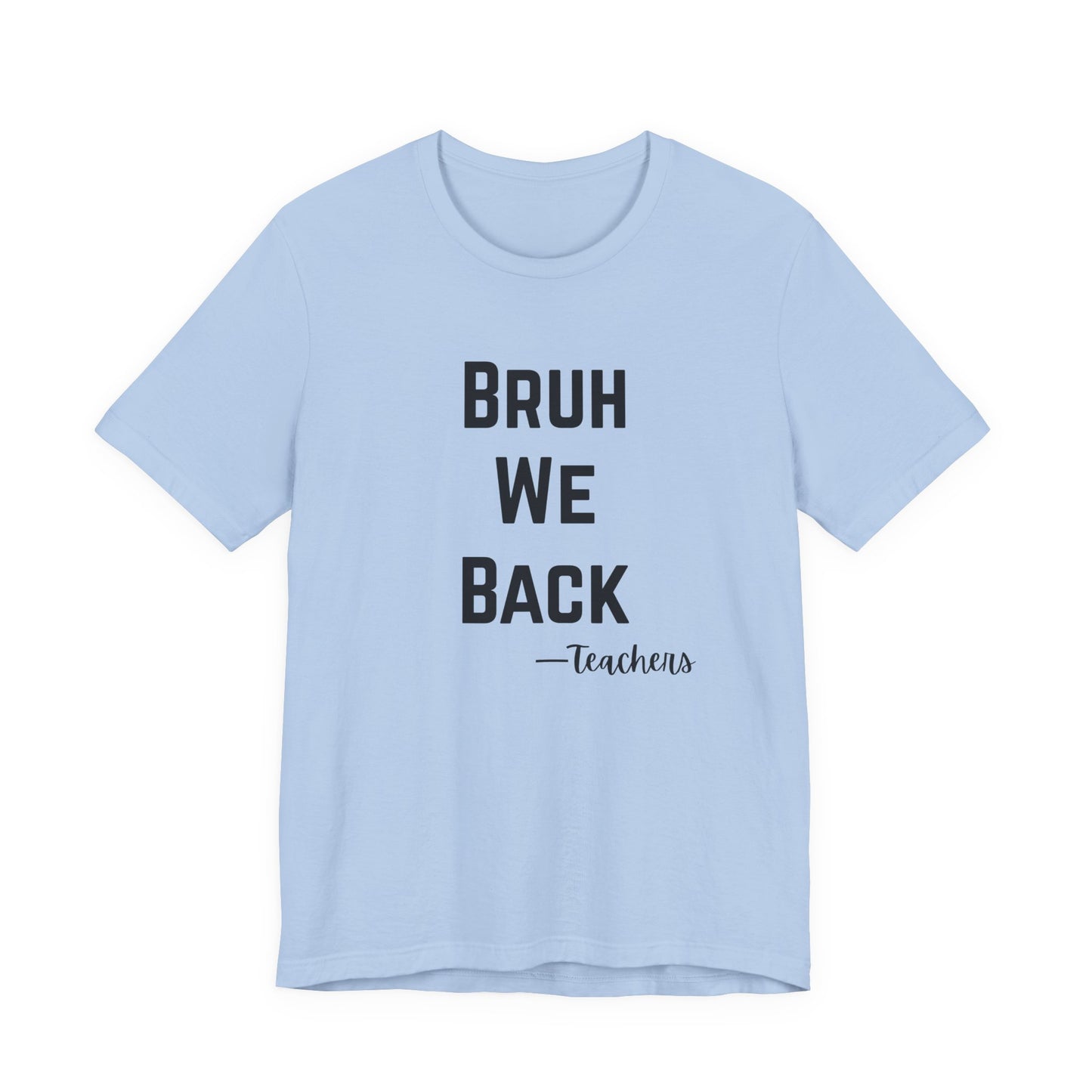 Teacher Appreciation Tee, Teacher Gifts, Back to School Shirt, Funny Teacher Shirt, Educational Humor Tee, Unisex Graphic Tee
