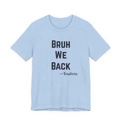 Teacher Appreciation Tee, Teacher Gifts, Back to School Shirt, Funny Teacher Shirt, Educational Humor Tee, Unisex Graphic Tee
