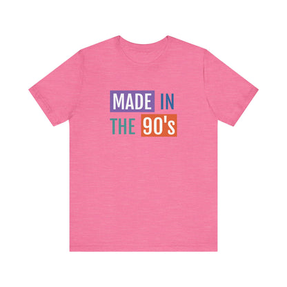 90's Nostalgia Unisex Tee - Made in the 90's Short Sleeve T-Shirt