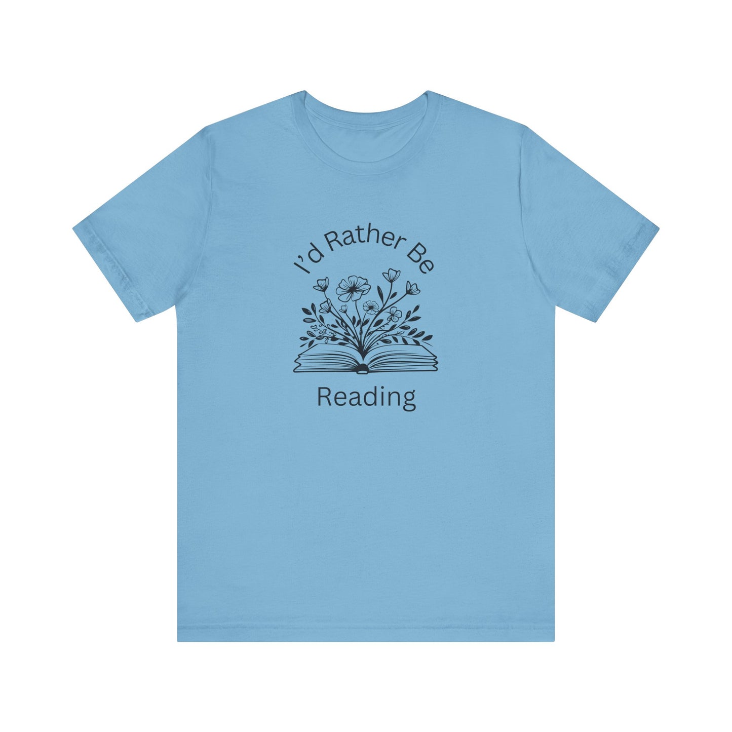 Reading Lovers Short Sleeve Tee - "I'd Rather Be Reading"