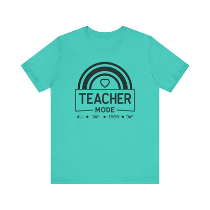Teacher Mode Unisex Jersey Short Sleeve Tee - All Day Every Day
