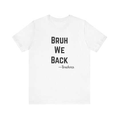 Teacher Appreciation Tee, Teacher Gifts, Back to School Shirt, Funny Teacher Shirt, Educational Humor Tee, Unisex Graphic Tee