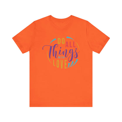Inspirational Love Quote Tee - Jersey Short Sleeve T-Shirt