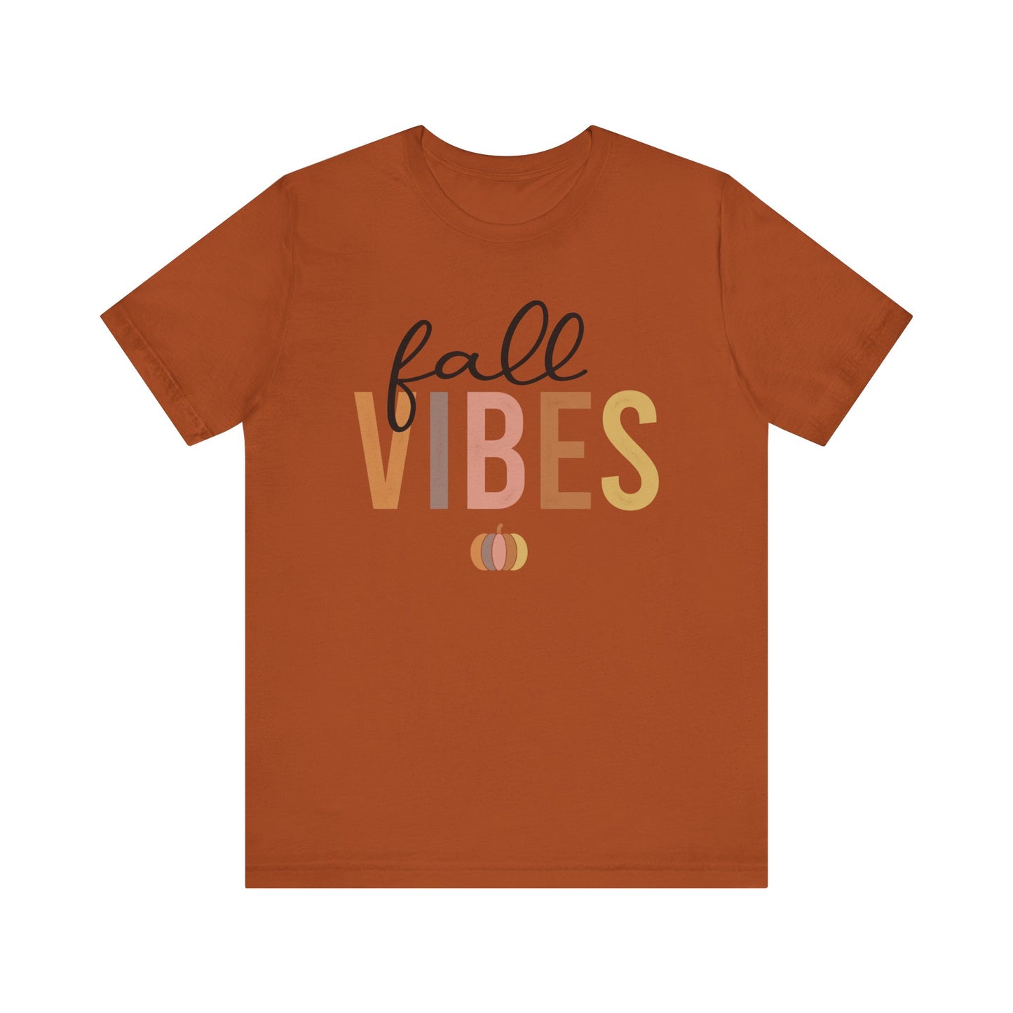 Fall Vibes Tee, Autumn T-Shirt, Seasonal Graphic Tee, Thanksgiving Outfit, Cozy Casual Wear, Pumpkin Spice Shirt