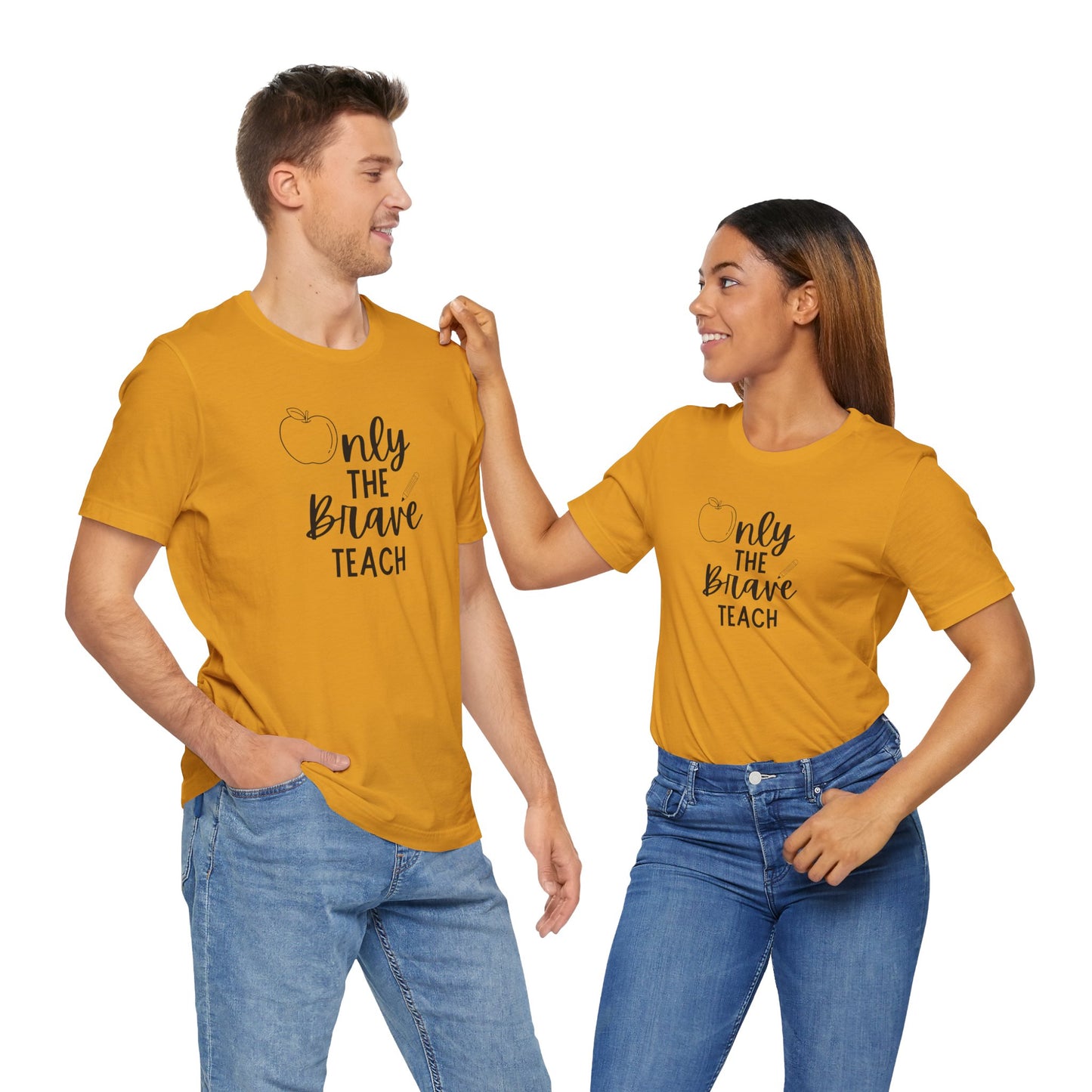 Inspirational Teacher Tee - Only the Brave Teach, Gift for Educators, Teacher Appreciation, Classroom Outfit, Back to School