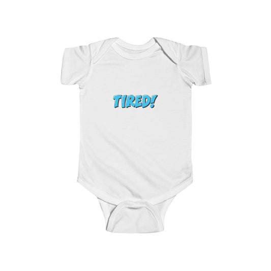 Tired! Infant Bodysuit - Comfortable Baby Onesie for Sleepy Little Ones