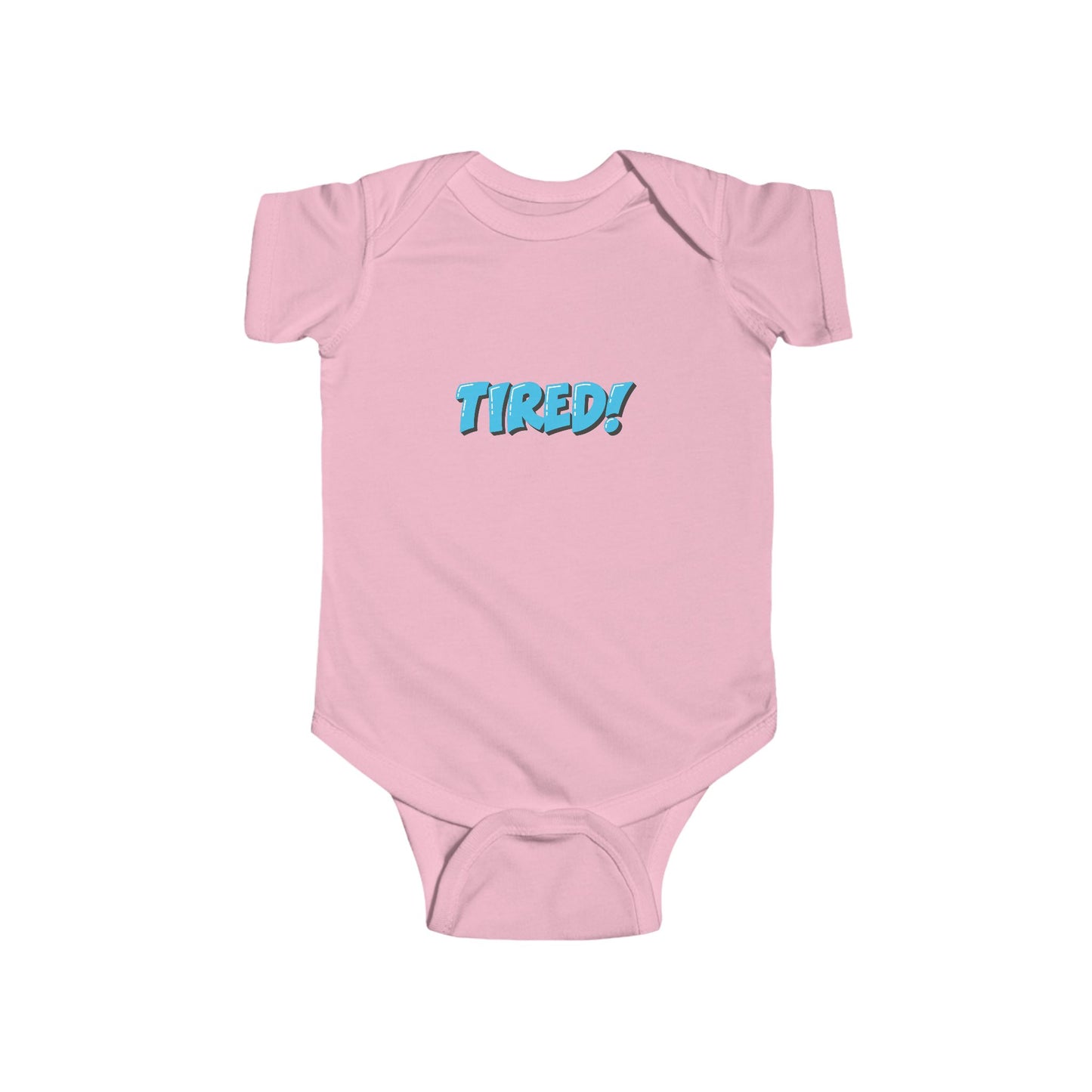 Tired! Infant Bodysuit - Comfortable Baby Onesie for Sleepy Little Ones