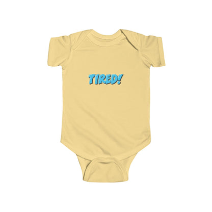 Tired! Infant Bodysuit - Comfortable Baby Onesie for Sleepy Little Ones