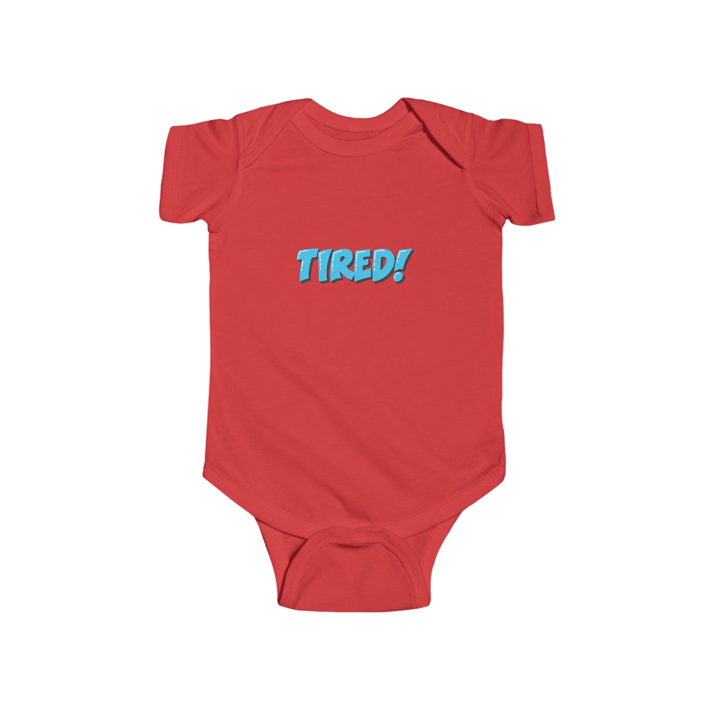 Tired! Infant Bodysuit - Comfortable Baby Onesie for Sleepy Little Ones