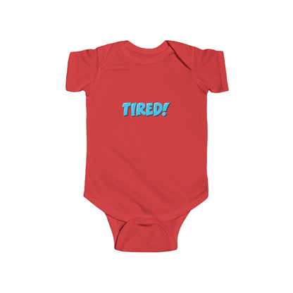 Tired! Infant Bodysuit - Comfortable Baby Onesie for Sleepy Little Ones