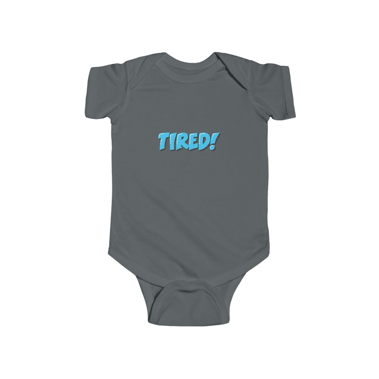 Tired! Infant Bodysuit - Comfortable Baby Onesie for Sleepy Little Ones