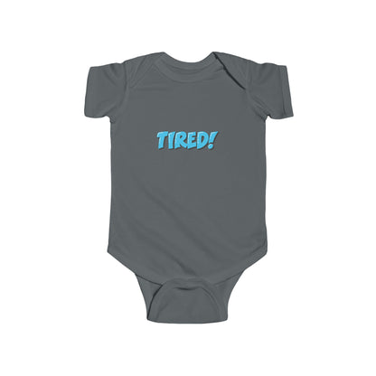 Tired! Infant Bodysuit - Comfortable Baby Onesie for Sleepy Little Ones