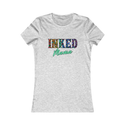 Inked Mama Women's Favorite Tee - Fun & Stylish Shirt for Moms