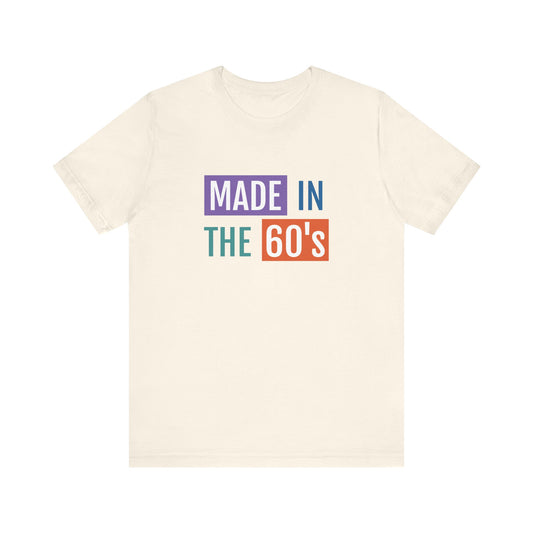 Retro 60's Tee - Unisex Jersey Short Sleeve T-Shirt - Perfect Gift for Nostalgia Lovers