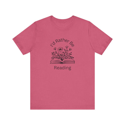 Reading Lovers Short Sleeve Tee - "I'd Rather Be Reading"
