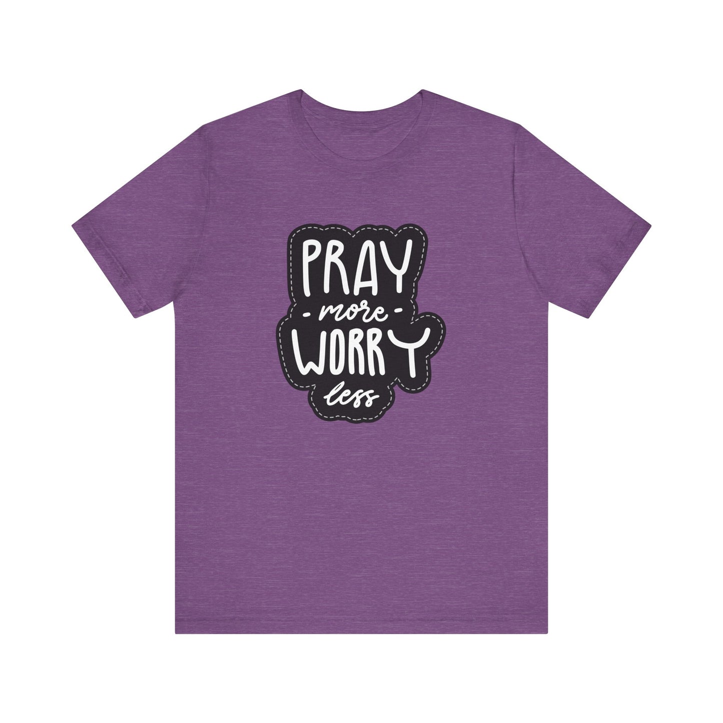 Inspirational Unisex Tee - "Pray More, Worry Less"