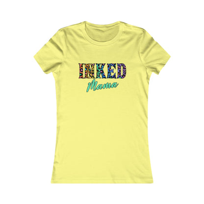 Inked Mama Women's Favorite Tee - Fun & Stylish Shirt for Moms