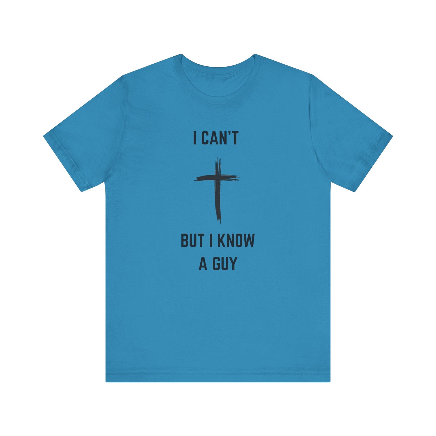 Unisex Christian Tee, “I Know A Guy” Fun T-Shirt for Faith, Cool Gift for Friends, Religious Apparel, Group Outings, Casual Wear