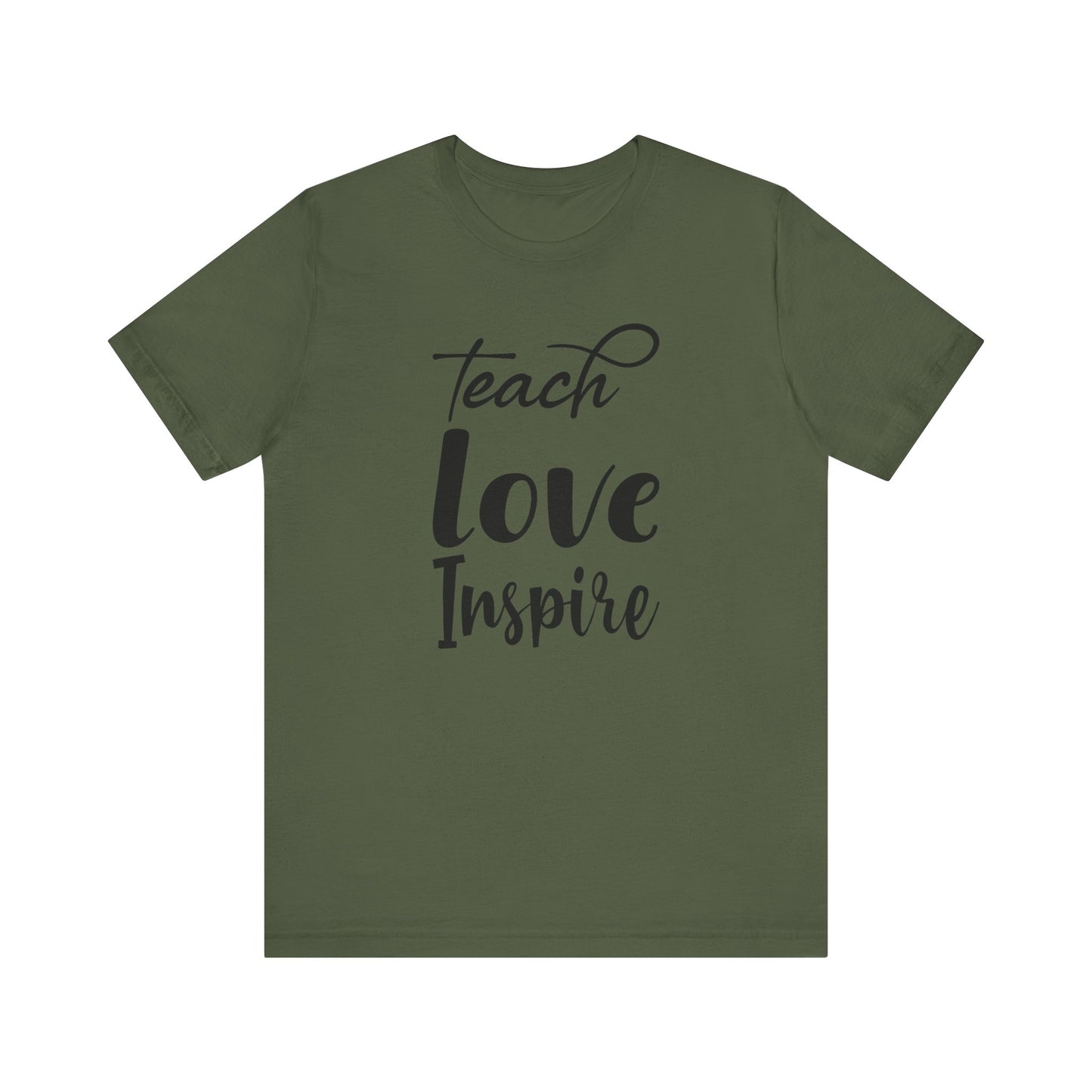 Inspirational Teach Love Inspire Tee - Unisex Jersey Short Sleeve Shirt