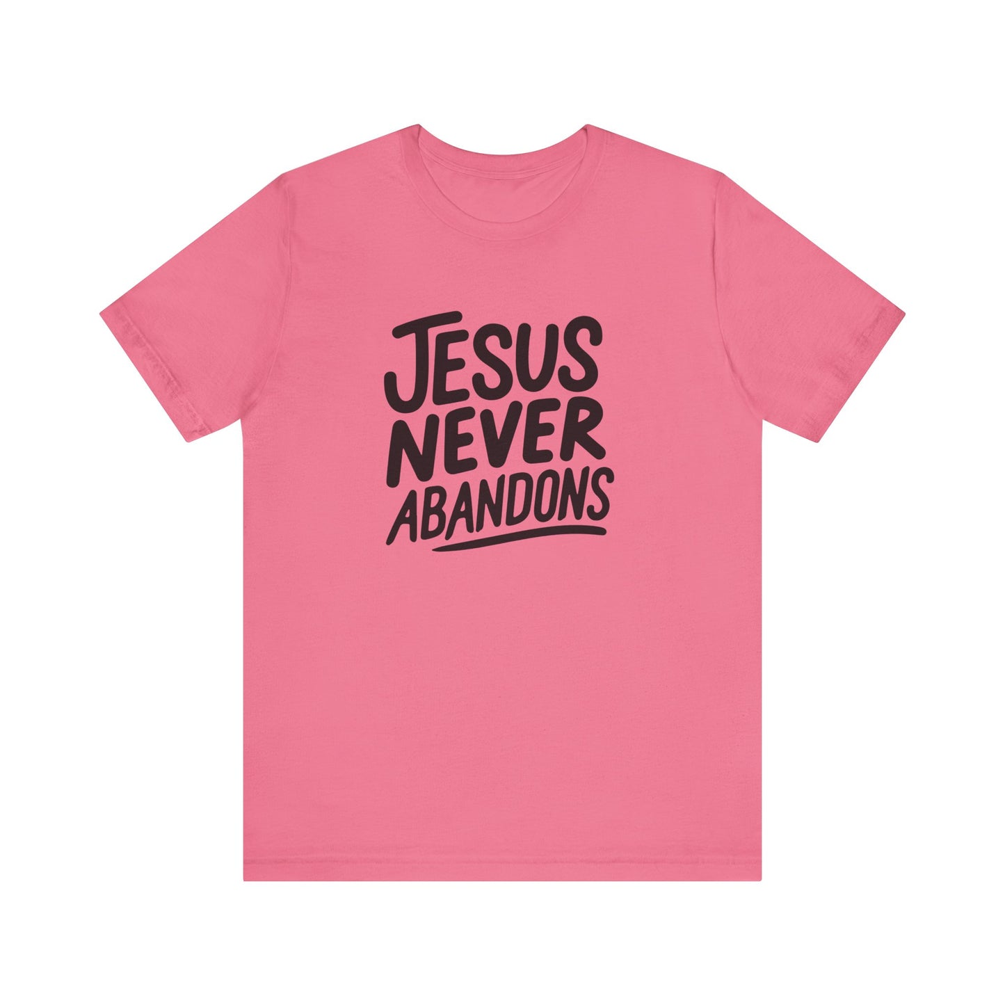 Inspirational Christian Tee - 'Jesus Never Abandons' Unisex Jersey Short Sleeve Shirt