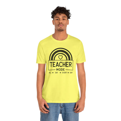 Teacher Mode Unisex Jersey Short Sleeve Tee - All Day Every Day