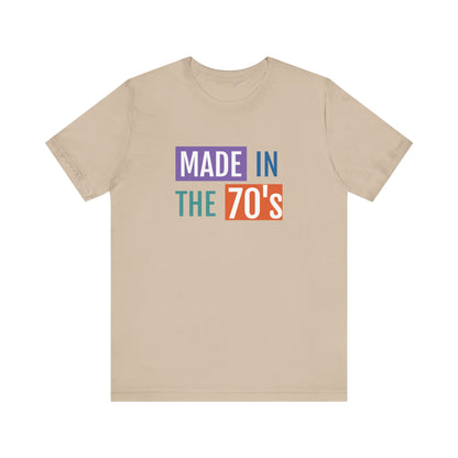 Retro Made in the 70's Unisex Tee - Vintage Style Short Sleeve Shirt
