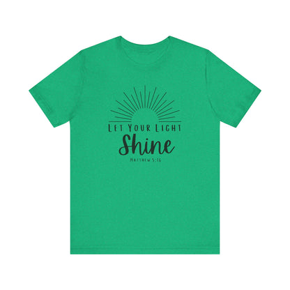 Inspirational Tee - "Let Your Light Shine"