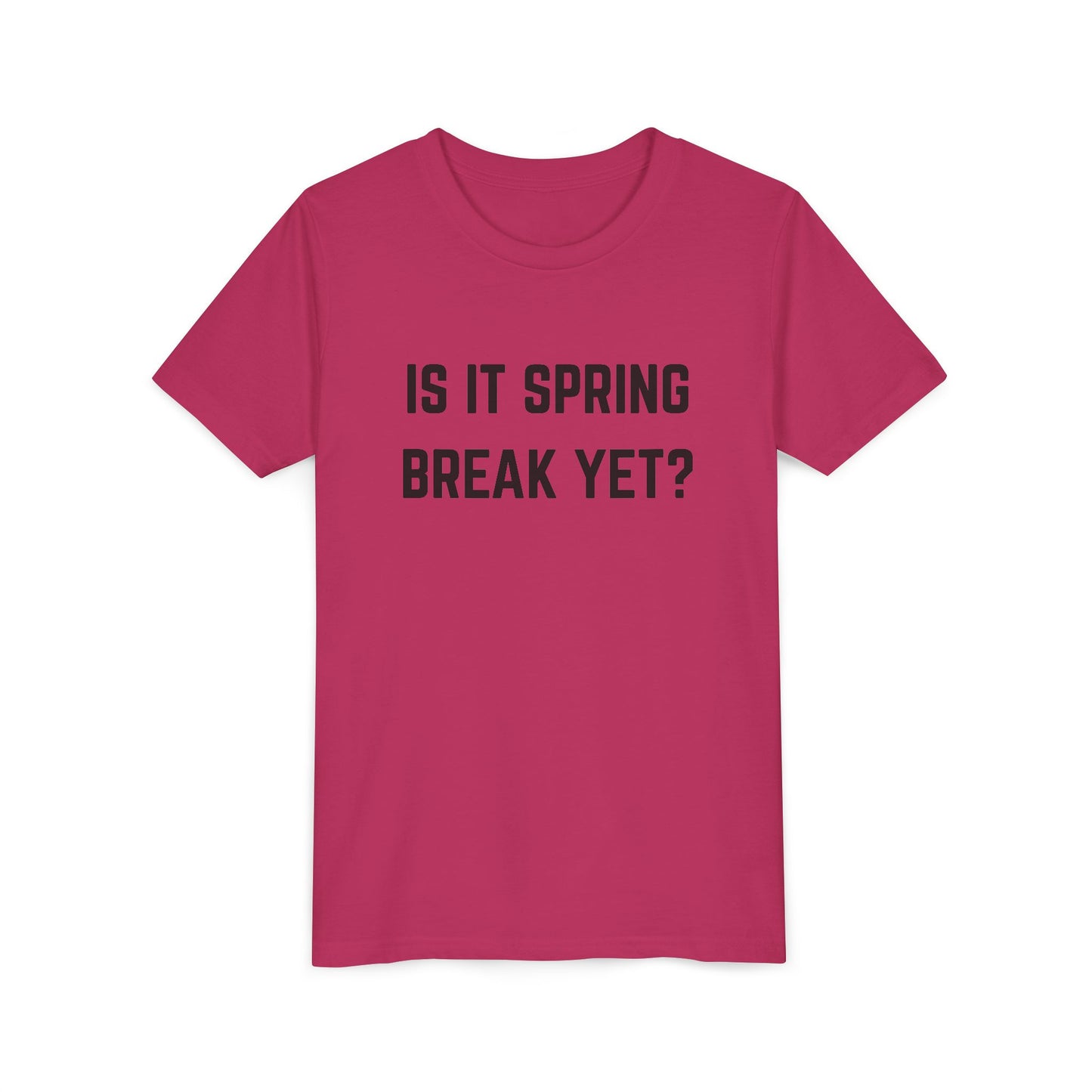 Spring Break Youth Tee - Is It Spring Break Yet? Cute Kids Shirt for Vacation, Playwear, Summer, Gift Ideas