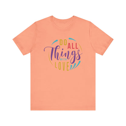 Inspirational Love Quote Tee - Jersey Short Sleeve T-Shirt