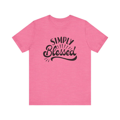Simply Blessed Jersey Tee - Comfortable & Meaningful T-Shirt for Everyday Wear