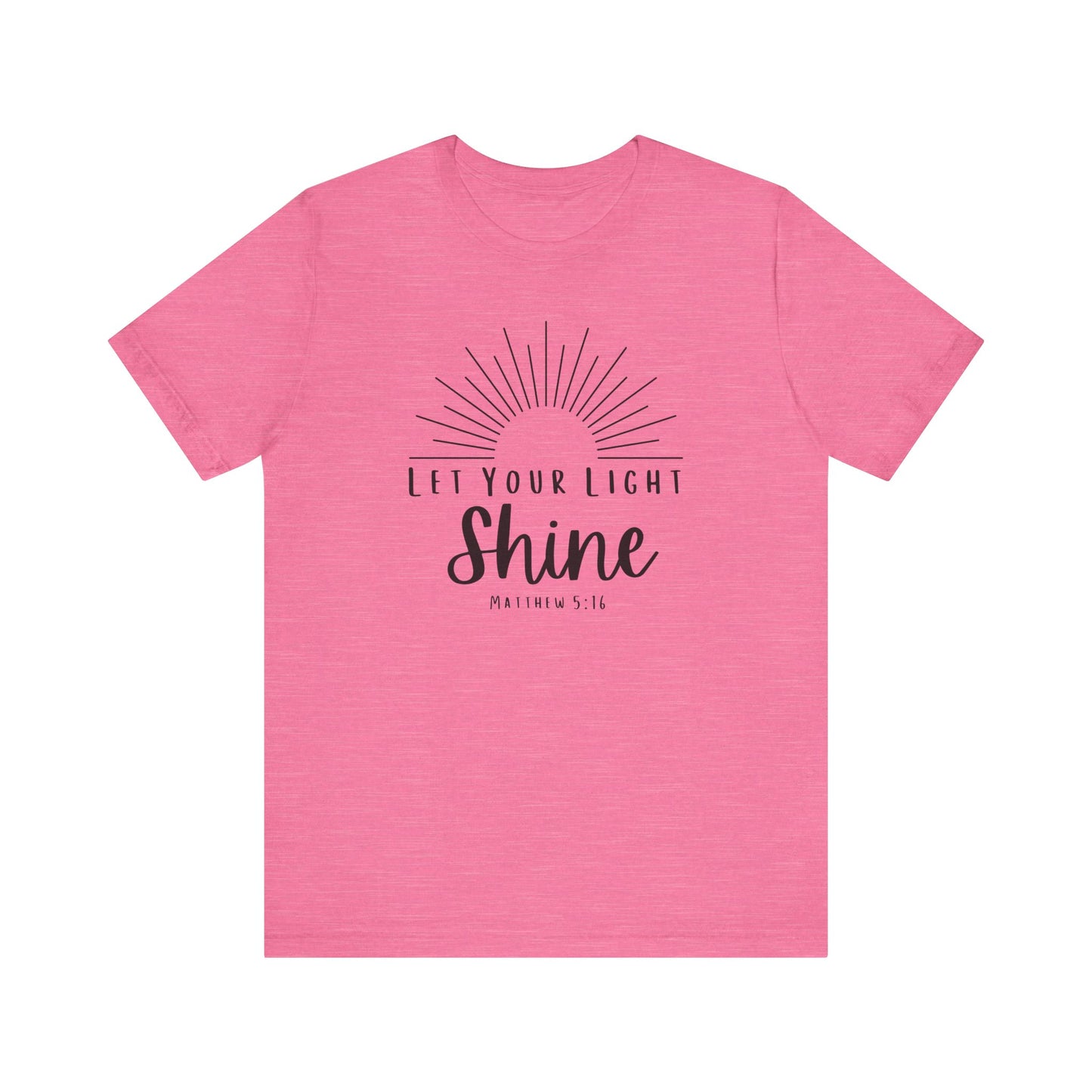 Inspirational Tee - "Let Your Light Shine"